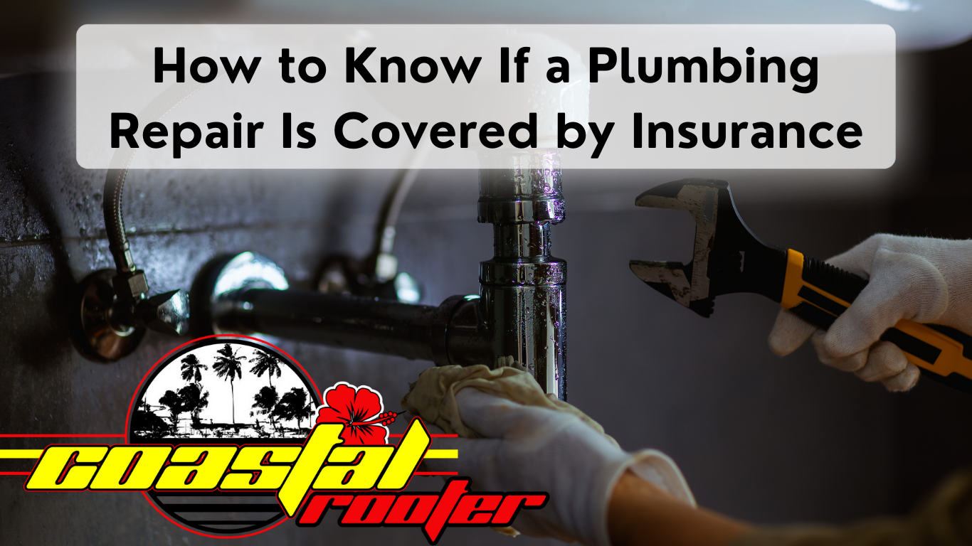 how to know if a plumbing repair is covered by insurance